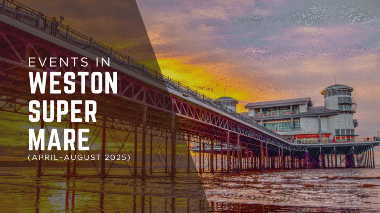 Weston-super-Mare things to do and events – 2025 guide