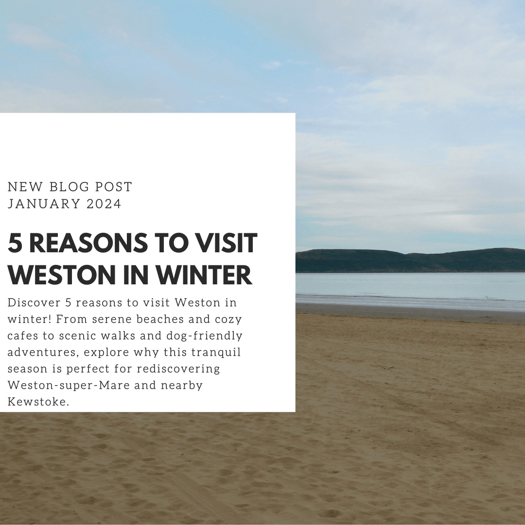 Winter in Weston-super-Mare – seasonal Weston-super-Mare tips from Norton Court Farm